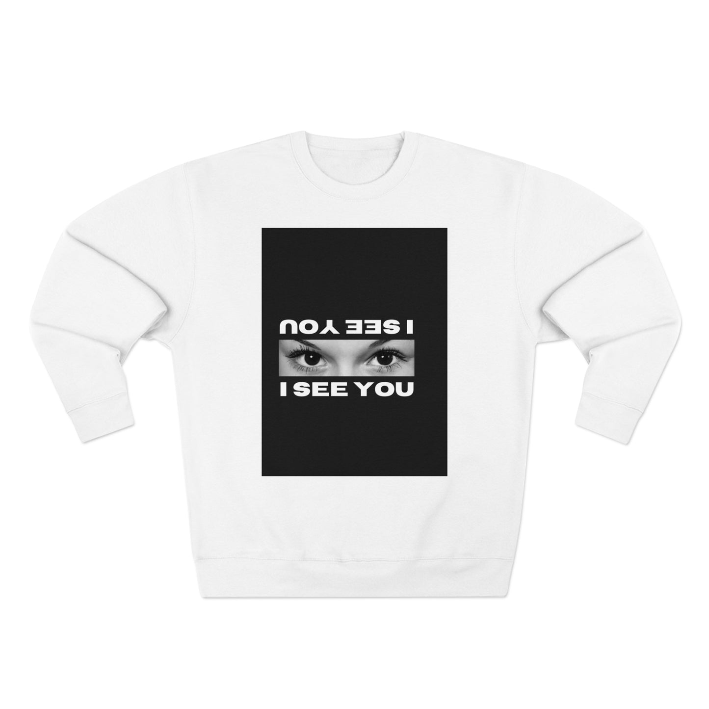 i see you crewneck Unisex Crewneck Sweatshirt