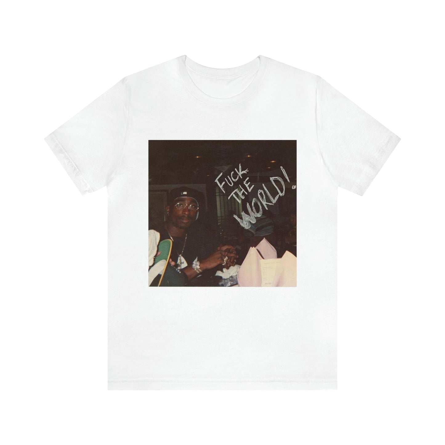 F**K the world 2pac Tee