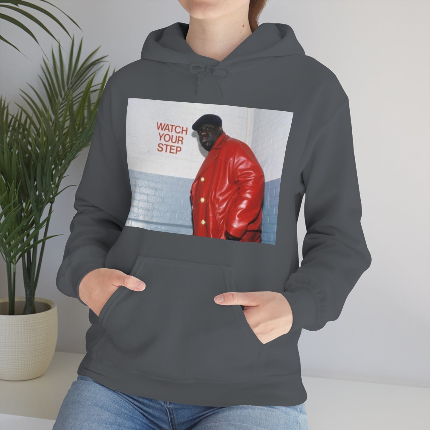 watch your step Biggie Smalls Hooded Sweatshirt