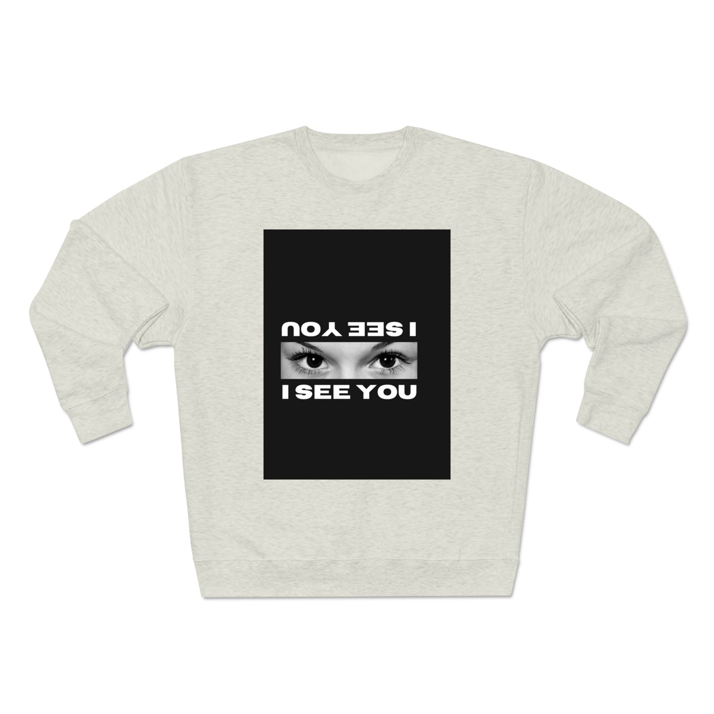 i see you crewneck Unisex Crewneck Sweatshirt